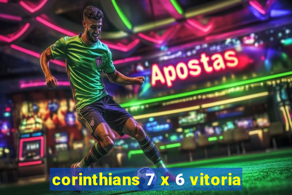 corinthians 7 x 6 vitoria